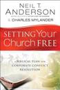 Setting Your Church Free – A Biblical Plan for Corporate Conflict Resolution