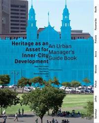 Heritage As an Asset for Inner City Development
