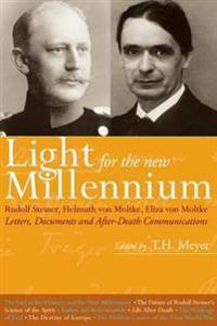 Light for the New Millennium: Letters, Documents and After-Death Communications
