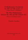Il Mediterraneo Occidentale fra XIV ed VIII secolo a.C. Cercie minerarie e metallurgiche / The West Mediterranean between the 14th and 8th Centuries B