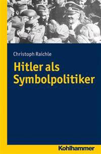 Hitler ALS Symbolpolitiker
