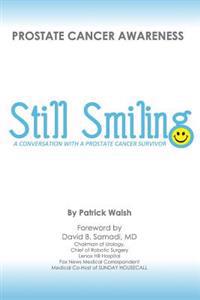 Still Smiling: A Conversation with a Prostate Cancer Survivor