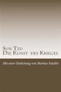 Sun Tzu - Die Kunst des Krieges: Neue deutsche Übersetzung