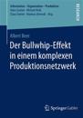 Der Bullwhip-Effekt in einem komplexen Produktionsnetzwerk