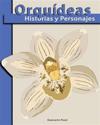 Orquideas: Historias & Personajes