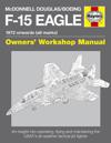 McDonnell Douglas/Boeing F-15 Eagle Owners' Workshop Manual