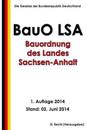 Bauordnung Des Landes Sachsen-Anhalt (Bauo Lsa)