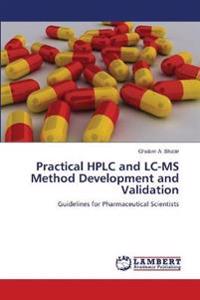 Practical HPLC and LC-MS Method Development and Validation