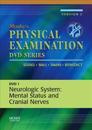 Mosby's Physical Examination Video Series: DVD 1: Neurologic System: Mental Status and Cranial Nerves, Version 2