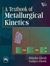 Textbook of Metallurgical Kinetics