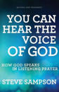 You Can Hear the Voice of God – How God Speaks in Listening Prayer