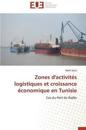 Zones d'Activit?s Logistiques Et Croissance ?conomique En Tunisie