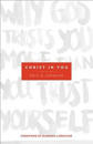 Christ in You – Why God Trusts You More Than You Trust Yourself