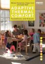 Adaptive Thermal Comfort: Foundations and Analysis