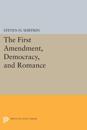 The First Amendment, Democracy, and Romance