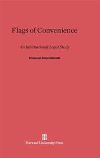 Flags of Convenience: An International Legal Study