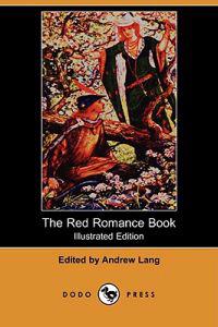 The Red Romance Book (Illustrated Edition) (Dodo Press)