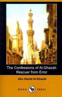 The Confessions of Al-Ghazali: Rescuer from Error (Dodo Press)