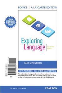 Exploring Language, Books a la Carte Edition