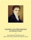 Beethoven Symphony #9 Arr. For Solo Piano by Franz Liszt