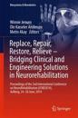 Replace, Repair, Restore, Relieve – Bridging Clinical and Engineering Solutions in Neurorehabilitation
