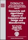 Geometric and Algorithmic Aspects of Computer-aided Design and Manufacturing