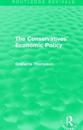 The Conservatives' Economic Policy (Routledge Revivals)