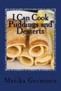 I Can Cook: Puddings and Desserts