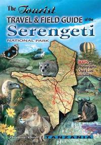 The Tourist Travel & Field Guide of the Serengeti