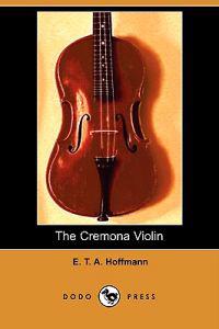 The Cremona Violin (Dodo Press)