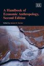 A Handbook of Economic Anthropology, Second Edition