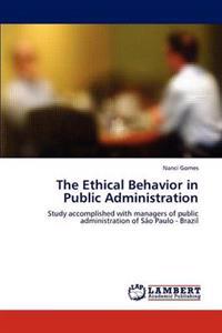 The Ethical Behavior in Public Administration