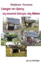 Limogne-en-Quercy cinq monuments historiques cinq dolmens