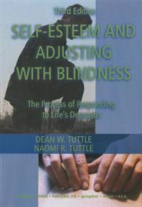 Self-Esteem and Adjusting with Blindness: The Process of Responding to Life's Demand