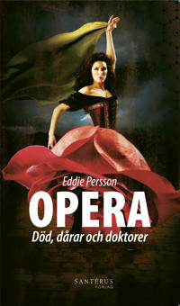 Opera : död, dårar och doktorer - Eddie Persson | Mejoreshoteles.org