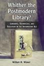 Whither the Postmodern Library?