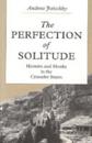 Perfection of Solitude - Hermits and Monks in the Crusader States