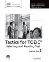 Tactics for TOEIC® Listening and Reading Test: Practice Test 2