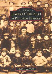 Jewish Chicago:: A Pictorial History