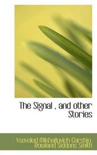 The Signal, and Other Stories