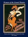Women of the Grand Theatre: Posters of the Glamorous Women of the Early 20th Century