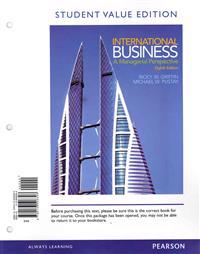 International Business: A Managerial Perspective, Student Value Edition