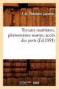 Travaux Maritimes, Ph?nom?nes Marins, Acc?s Des Ports (?d.1891)