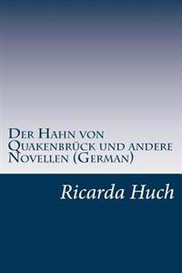 Der Hahn Von Quakenbruck Und Andere Novellen (German)