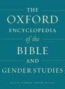 The Oxford Encyclopedia of the Bible and Gender Studies