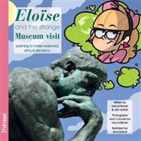 Eloise and the Strange Museum Visit