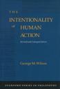 The Intentionality of Human Action