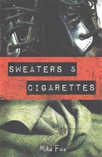 Sweaters & Cigarettes