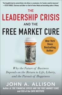 The Leadership Crisis and the Free Market Cure