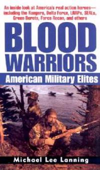 Blood Warriors: American Military Elites